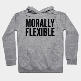 Morally Flexible Black Hoodie